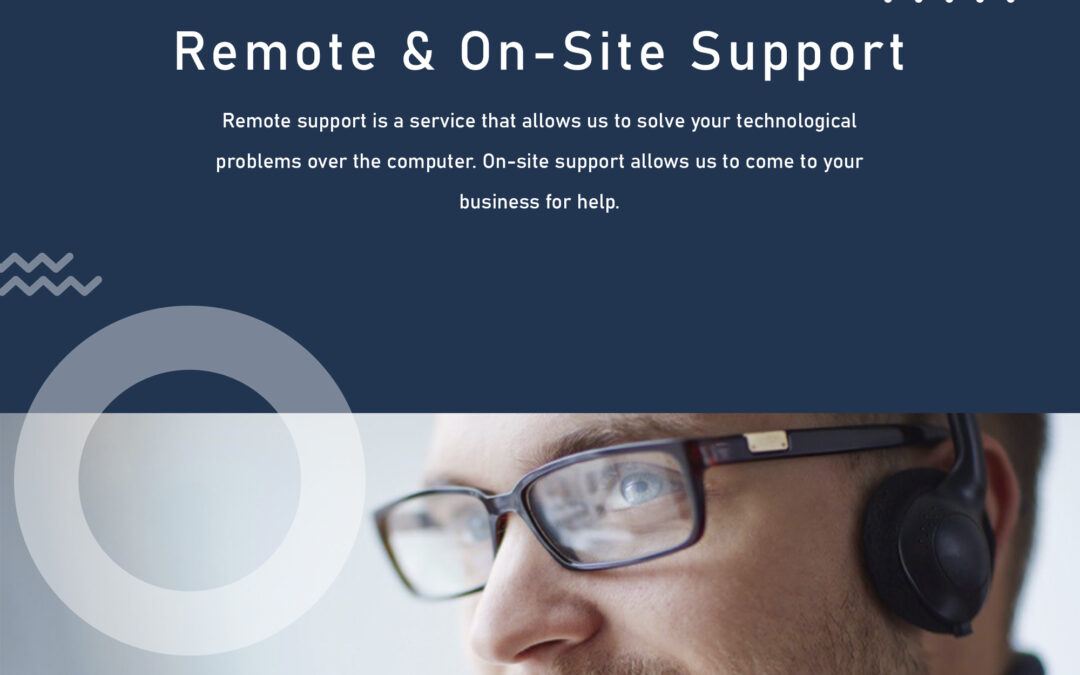 Remote & On-Site Support